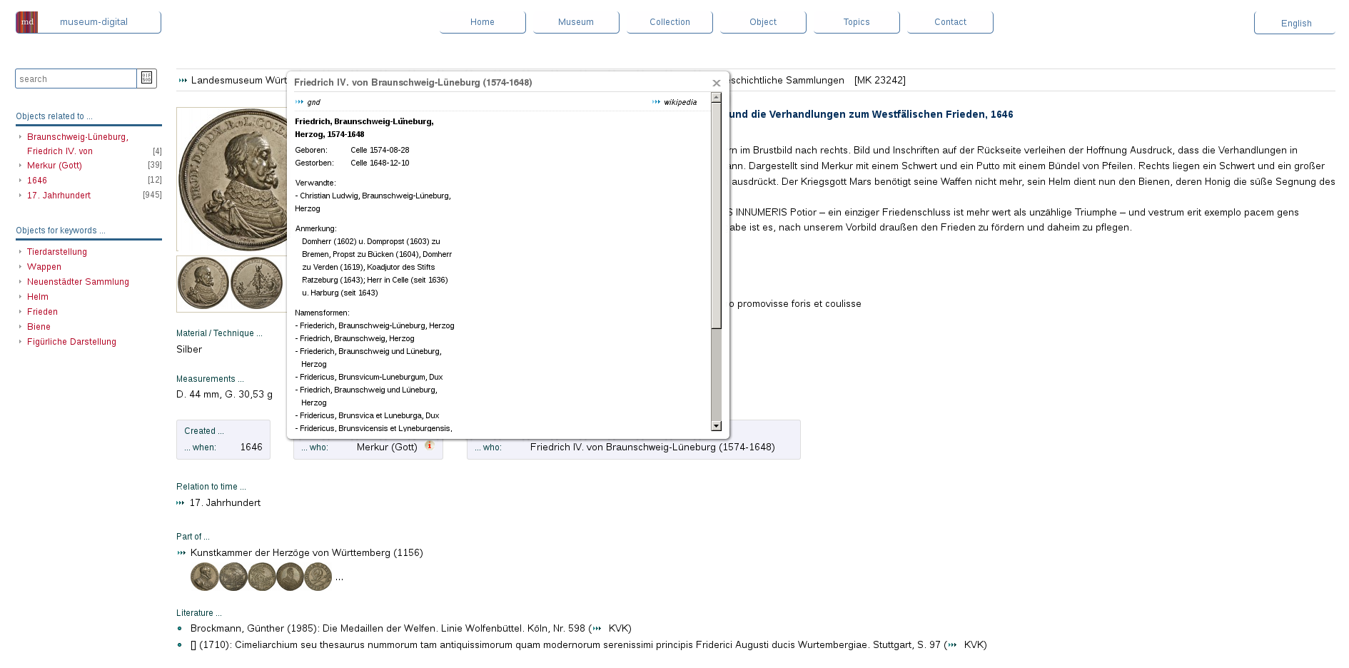 Informationen zu Friedrich IV. von Braunschweig-Lüneburg (1574-1648) werden, so angefordert, zur Objektseite "Medaille von Johann Blum auf Herzog Friedrich von Braunschweig-Lüneburg und die Verhandlungen zum Westfälischen Frieden, 1646" hinzugeladen.